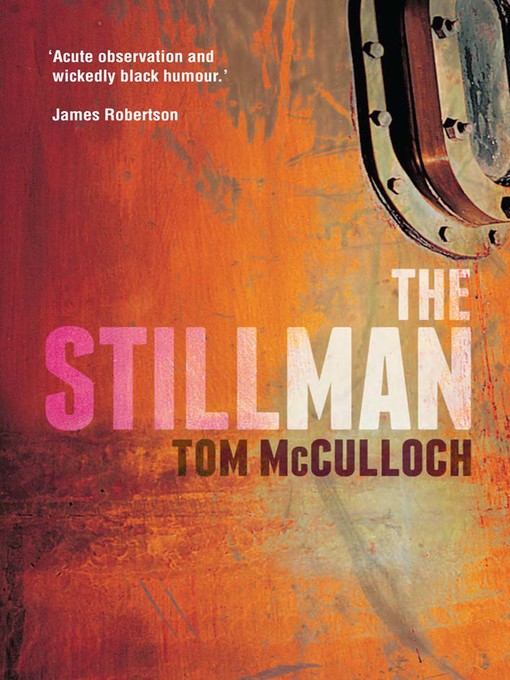 Title details for The Stillman by Tom McCulloch - Available